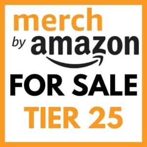 Amazon Merch on Demand Tier 25 Account for Sale